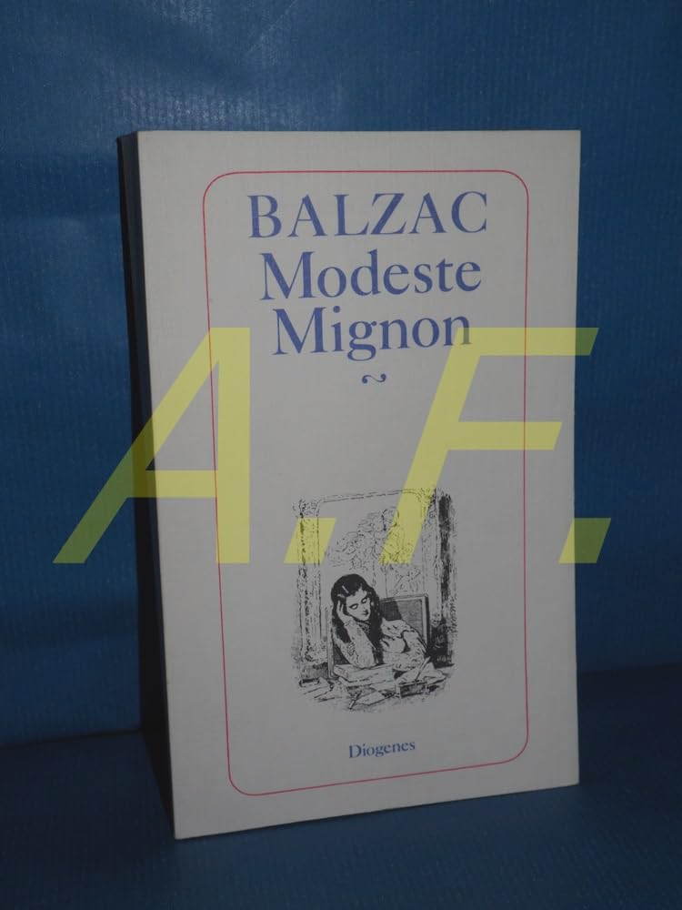 Modeste Mignon. ( Die Menschliche Komödie). Books