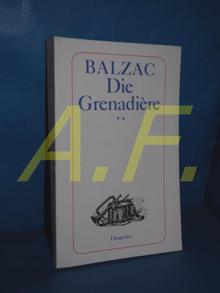 Die Grenadiere. ( Die Menschliche Komödie). Books