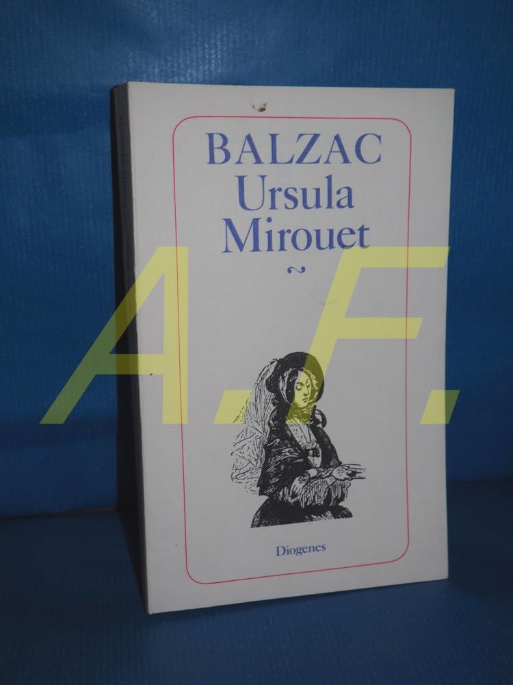 Ursula Mirouet (6511 686). ( Die Menschliche Komödie). Books