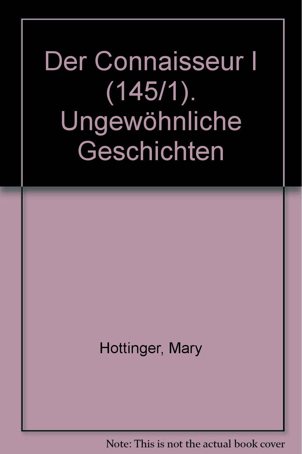 Der Connaisseur I (145/1). Ungewöhnliche Geschichten Books
