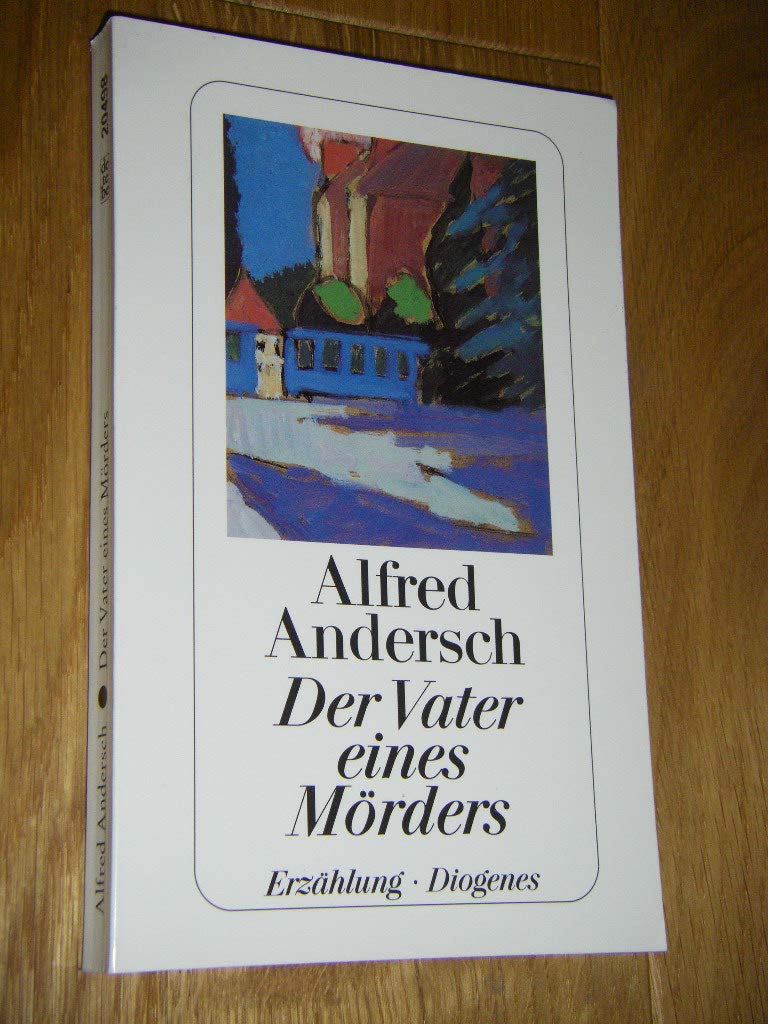 Product Image: Der Vater eines Mörders. Eine Schulgeschichte