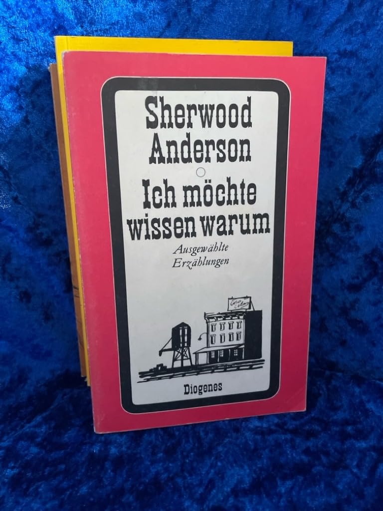 Ich möchte wissen warum. Ausgewählte Erzählungen Books