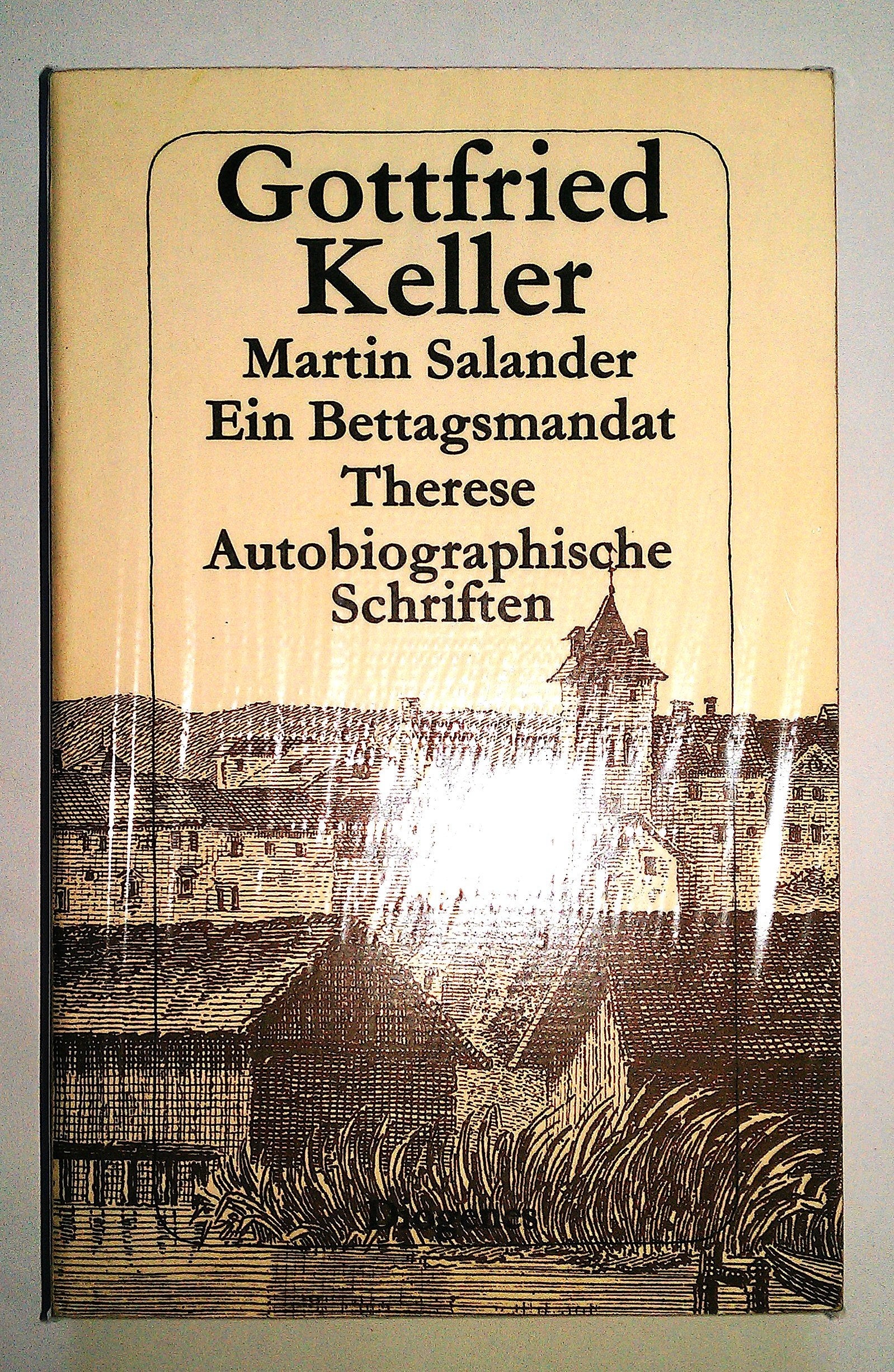 Martin Salander / Ein Bettagsmandat / Therese. Autobiographische Schriften. Books
