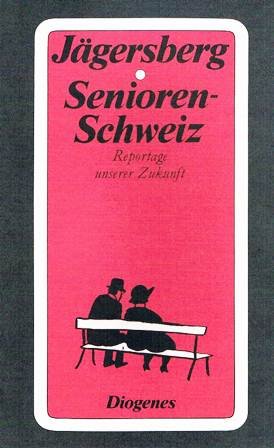 Seniorenschweiz (180/3). Reportage unserer Zukunft. Books