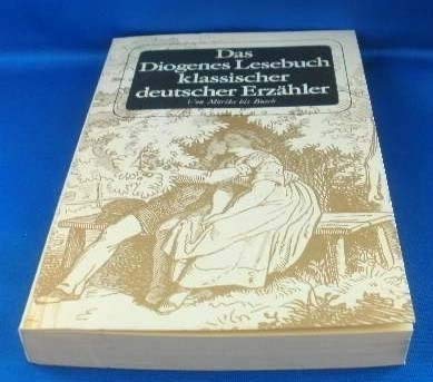 Das Diogenes Lesebuch klassischer deutscher Erzähler III (7006 048). Von Mörike bis Busch. Books
