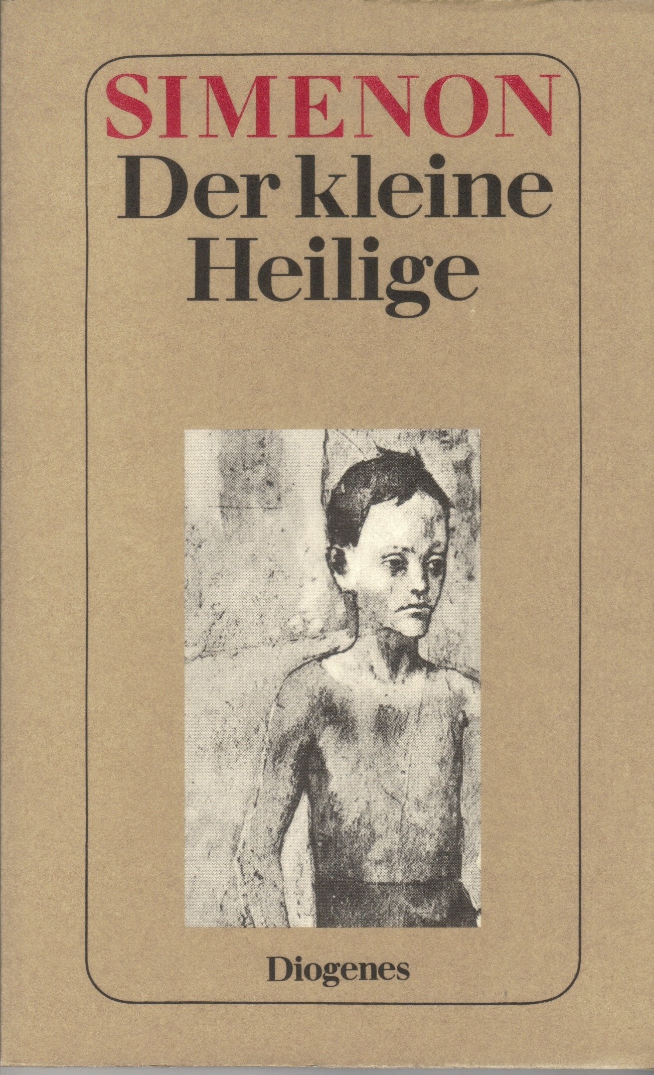 Der kleine Heilige: Roman Contemporary literature