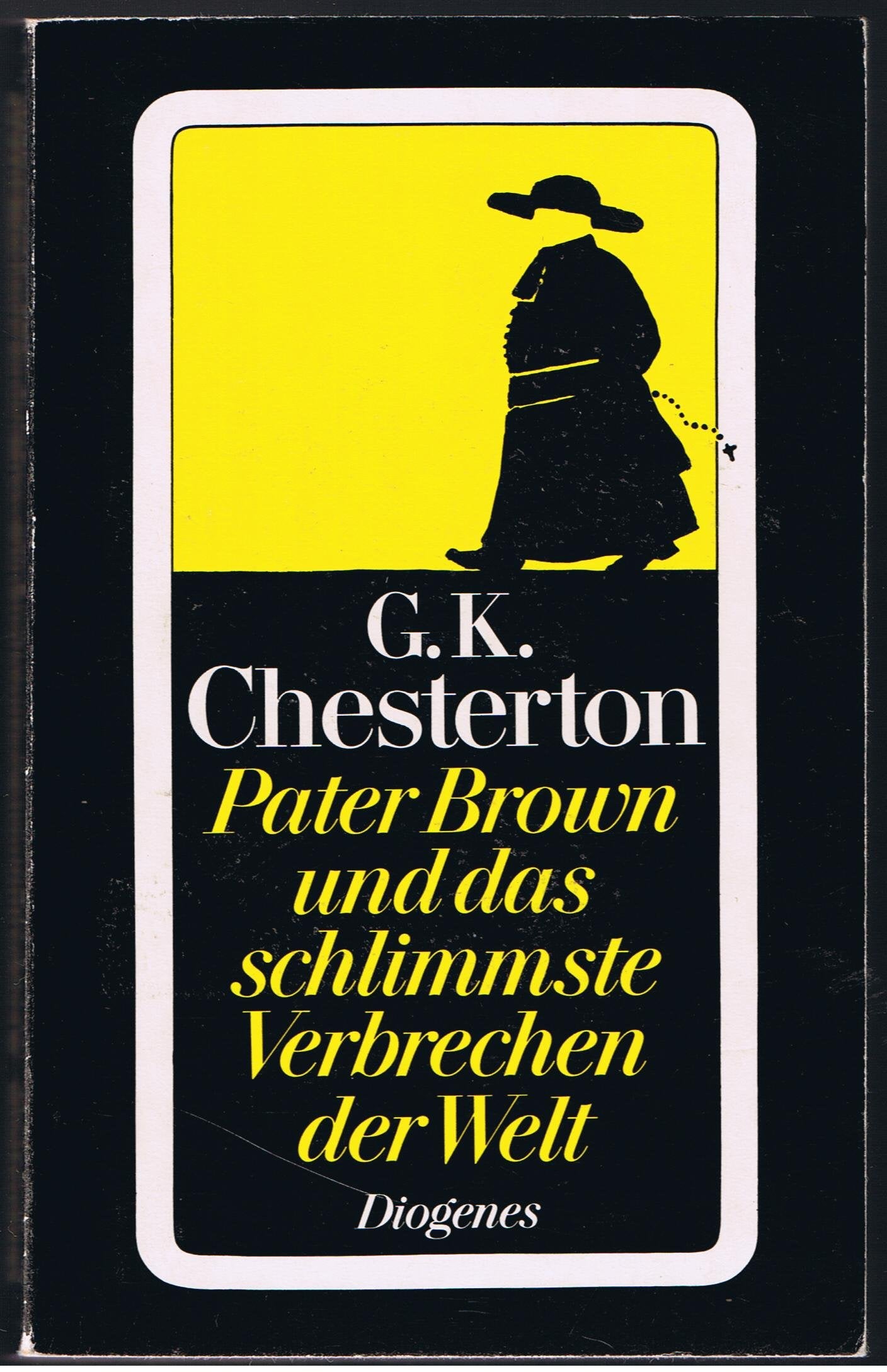 Pater Brown und das schlimmste Verbrechen der Welt: Geschichten (detebe) Contemporary literature