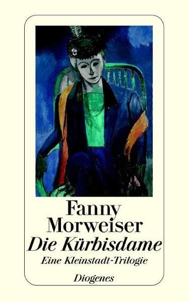 Die Kürbisdame: Eine Kleinstadt-Trilogie (detebe) Contemporary literature