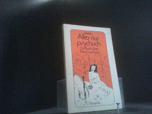 Alles nur psychisch. Ein Buch über Freud und Leid. Books