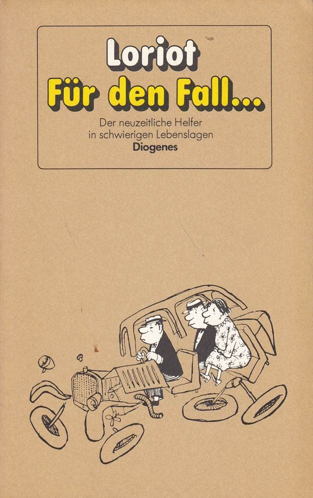 Für den Fall...: Der neuzeitliche Helfer in schwierigen Lebenslagen: Der neuzeitl. Helfer in schwierigen Lebenslagen Cartoons