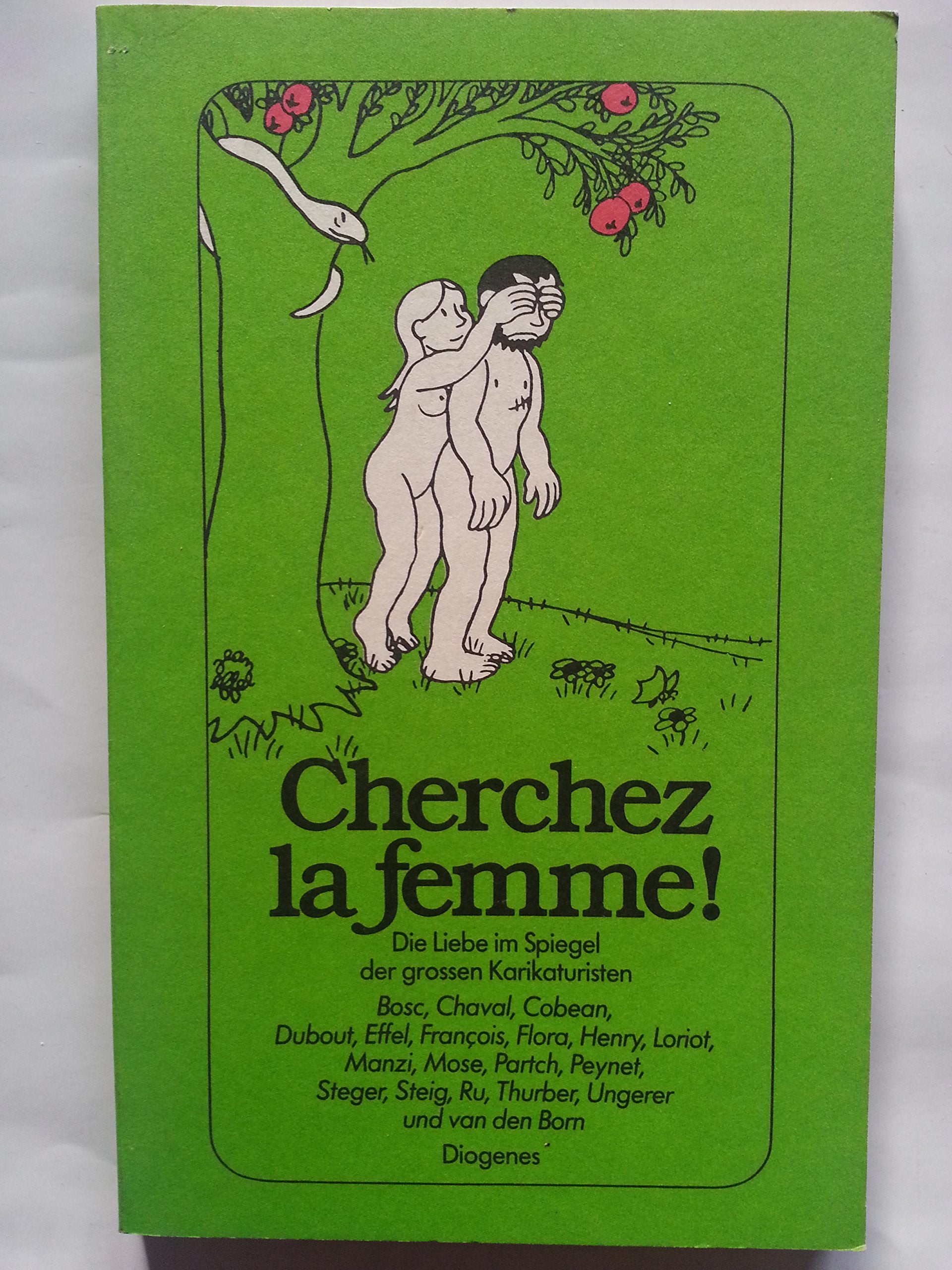 Cherchez la femme. Die Liebe im Spiegel der großen Karikaturisten. Books