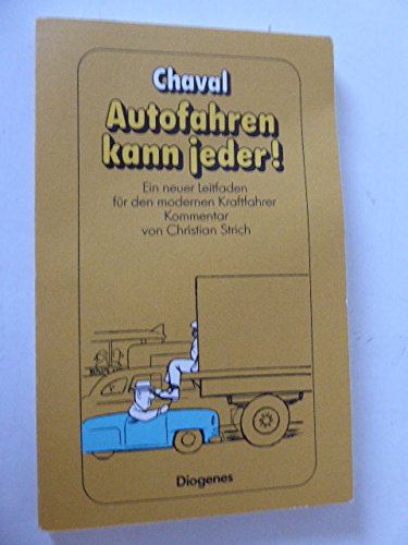 Autofahren kann jeder. Ein neuer Leitfaden für den modernen Kraftfahrer. Film, Art & Culture