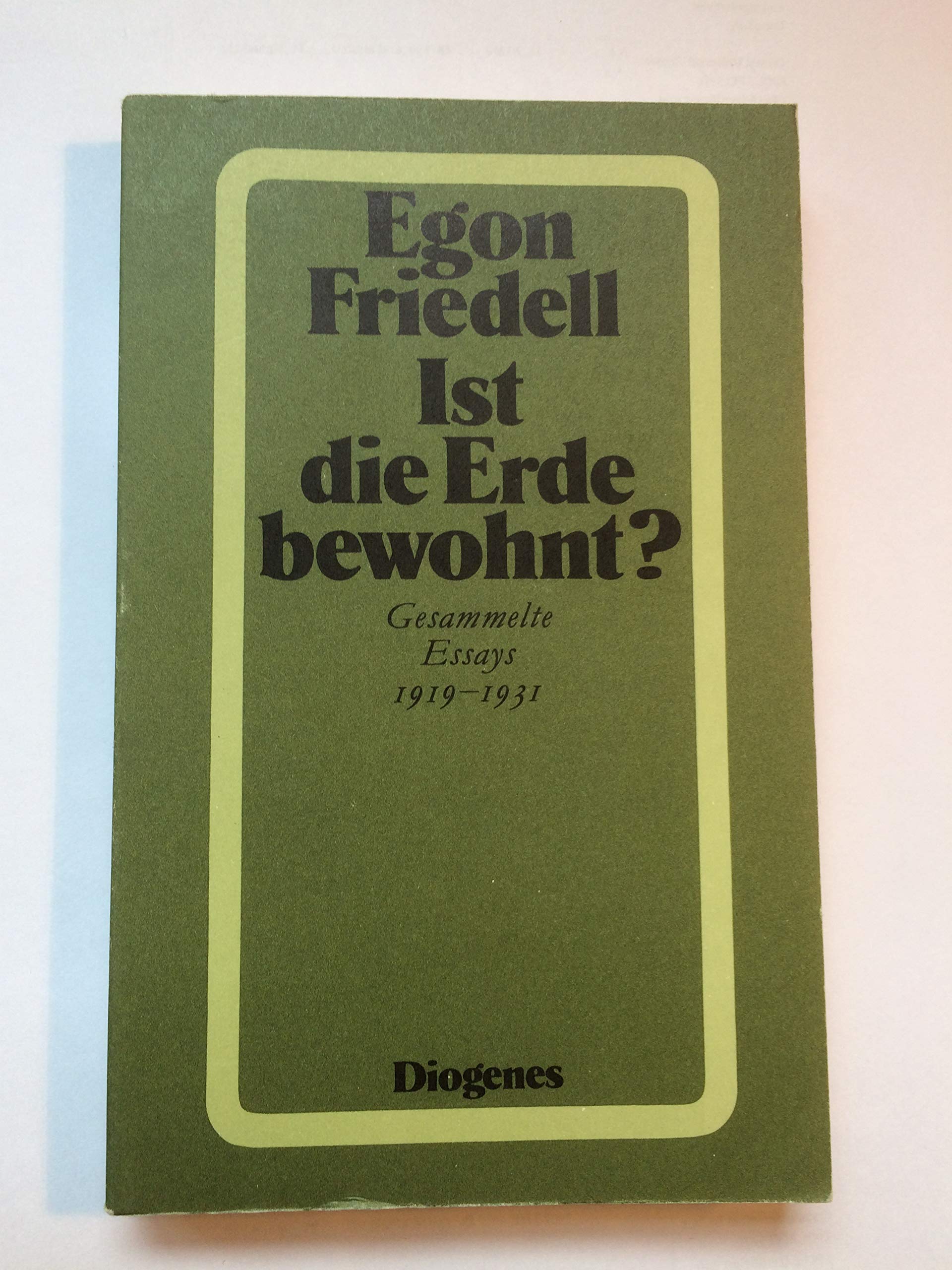 Ist die Erde bewohnt?: Gesammelte Essays 1919 bis 1931 (detebe) Essays & Short Stories