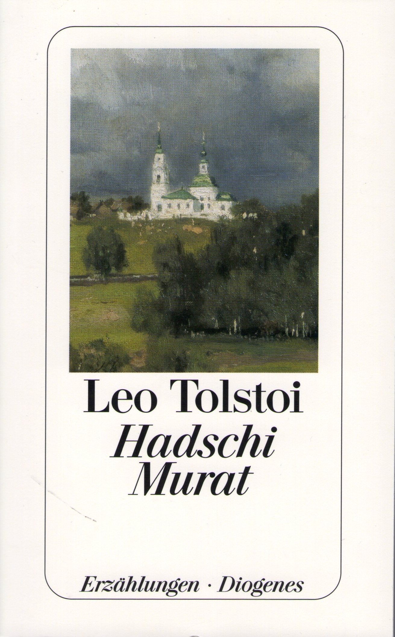Hadschi Murat: Und andere Erzählungen (detebe) Classics