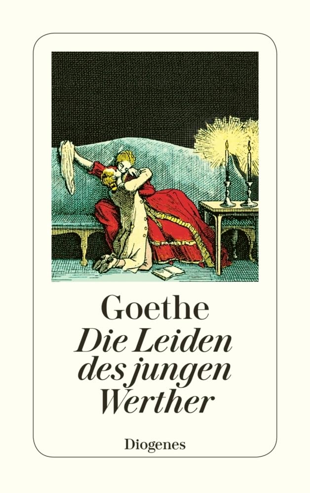 Die Leiden des jungen Werther: Mit e. Kommentar d. Autors aus d. Jahre 1814 (detebe) Classics