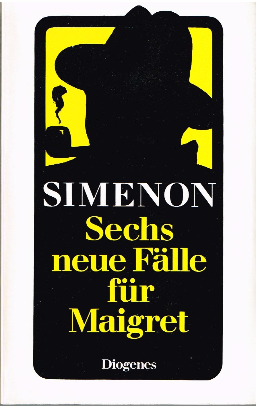 Sechs neue Fälle für Maigret. Erzählungen. Books