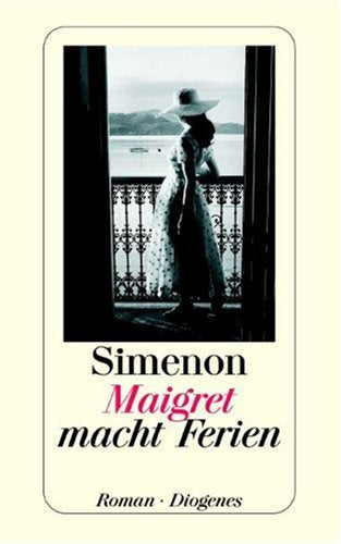 Maigret macht Ferien: Roman Crime & Thrillers