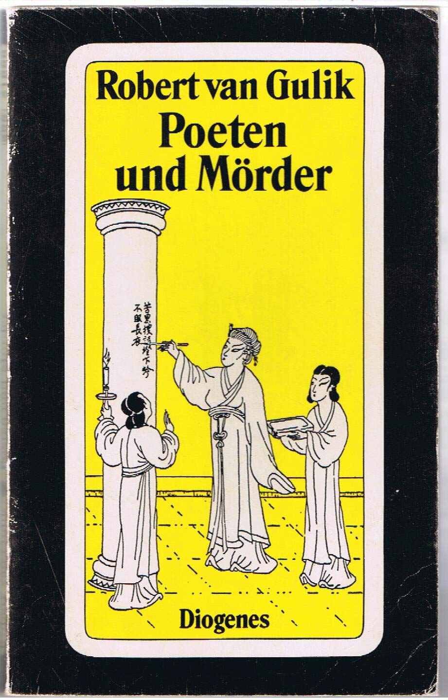 Poeten und Mörder: Kriminalfälle des Richters Di, alten chinesischen Originalquellen entnommen (detebe) Contemporary literature