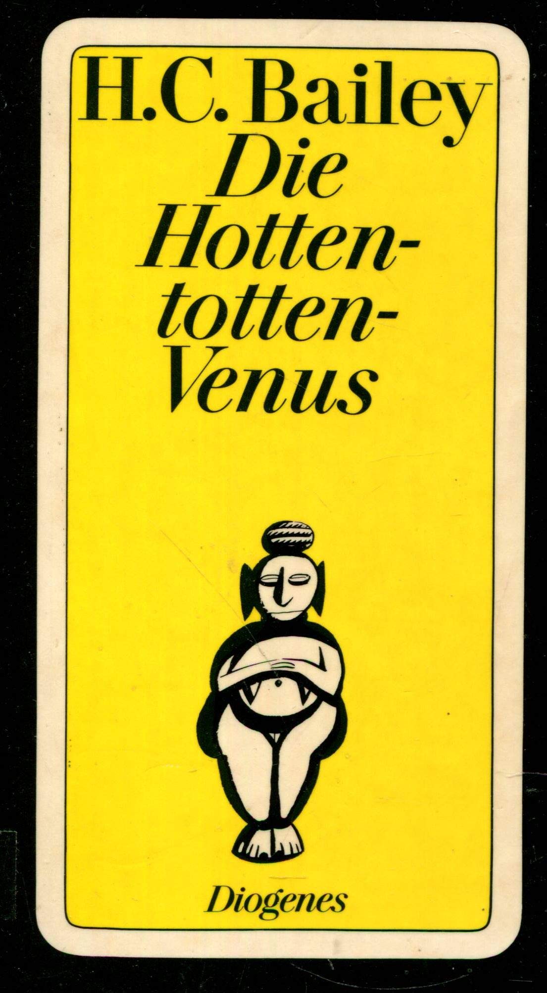 Die Hottentotten - Venus. Sechs Kriminalfälle. Books