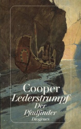 Lederstrumpf. Der Pfadfinder oder Das Binnenmeer. Roman. Books