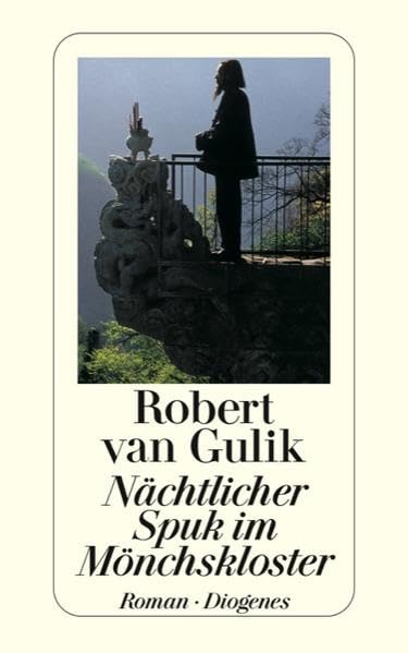 Nächtlicher Spuk im Mönchskloster: Kriminalfälle des Richters Di, alten chinesischen Originalquellen entnommen: Roman. Deutsche Erstausgabe (detebe) Contemporary literature Books