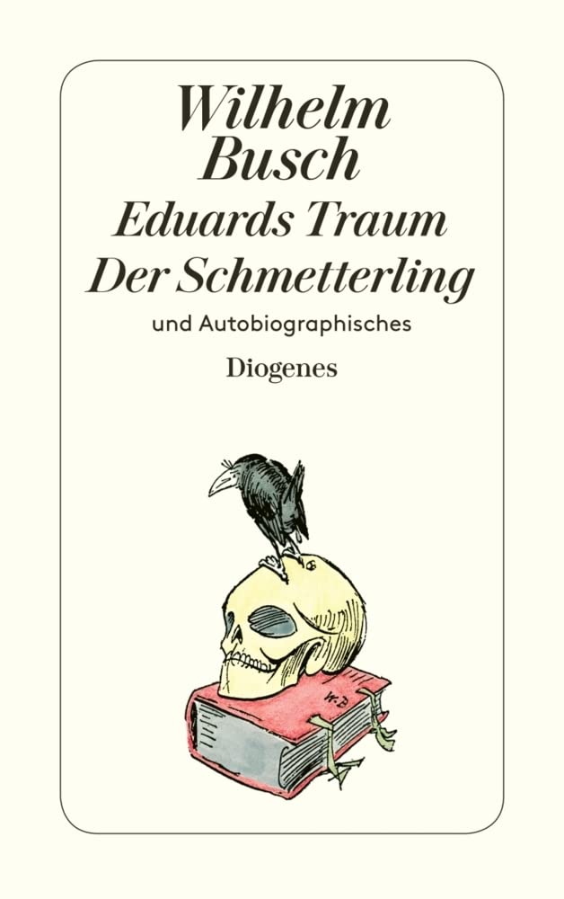 Eduards Traum / Der Schmetterling und Autobiographisches: Hrsg. v. Friedrich Bohne (detebe) Classics