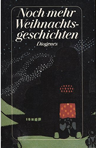 Noch mehr Weihnachtsgeschichten. Von Thomas Mann bis Ray Bradbury Books