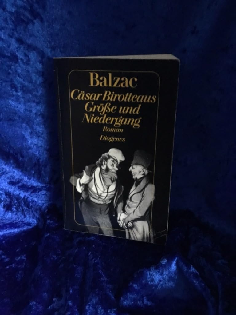 Cäsar Birotteaus Größe und Niedergang Books
