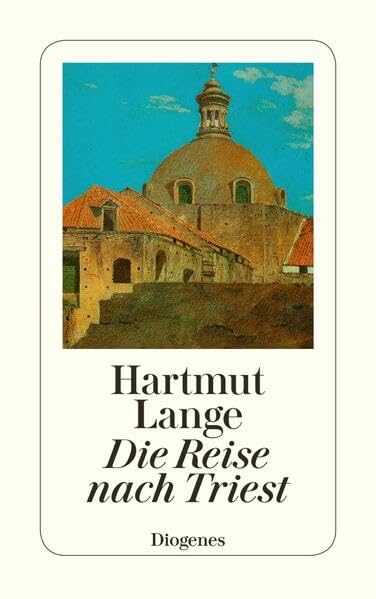 Die Reise nach Triest: Novelle (detebe) Contemporary literature