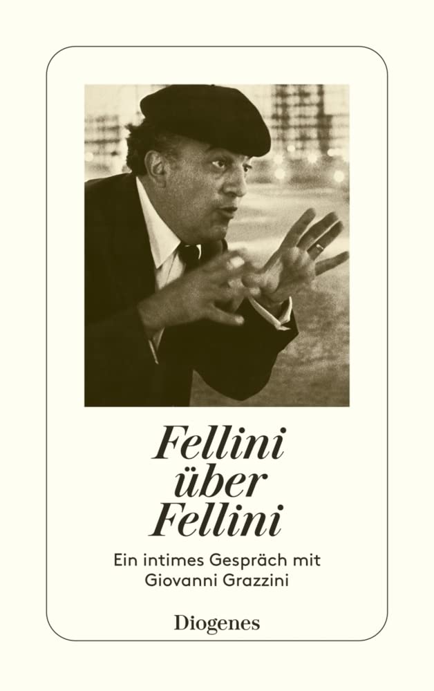 Fellini über Fellini: Ein intimes Gespräch mit Giovanni Grazzini (detebe) Social Sciences