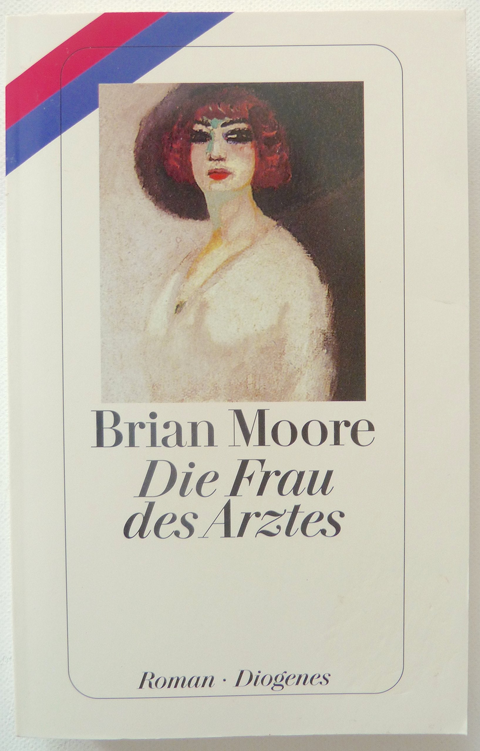 Die Frau des Arztes. Roman. Contemporary literature