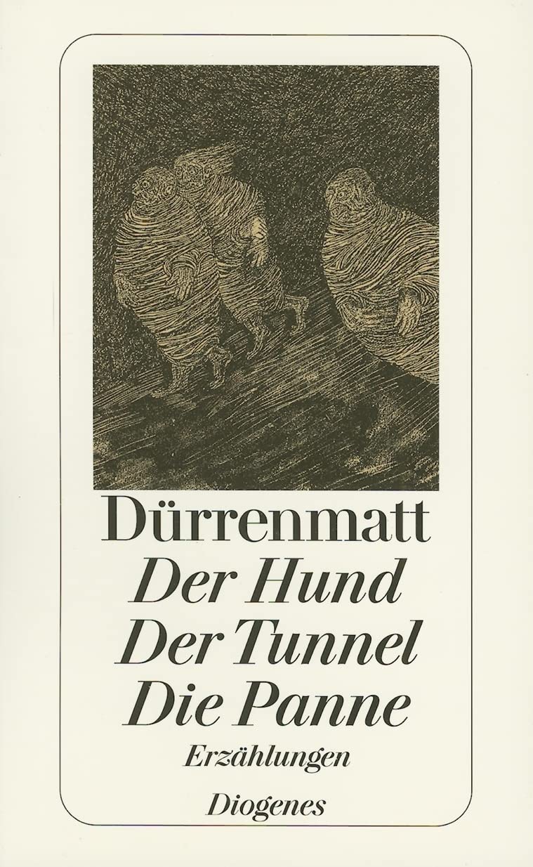 Der Hund. Der Tunnel. Die Panne Contemporary literature