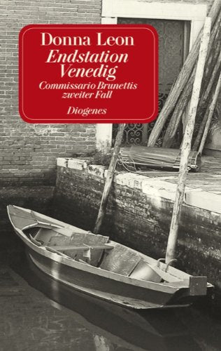 Endstation Venedig: Commissario Brunettis zweiter Fall Contemporary literature