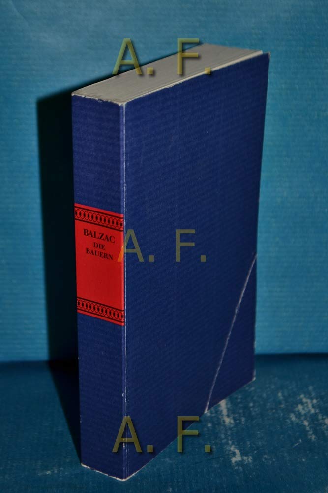 Die Bauern. Roman (Die menschliche Komödie) Contemporary literature