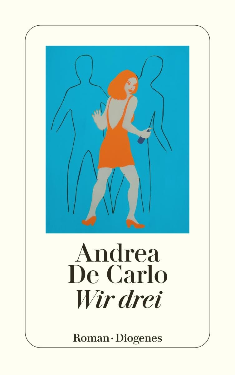 Wir drei: Roman (detebe) Contemporary literature