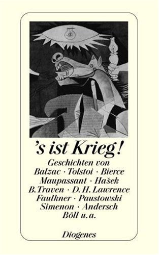 's ist Krieg!: Geschichten von Honoré de Balzac bis Heinrich Böll Books