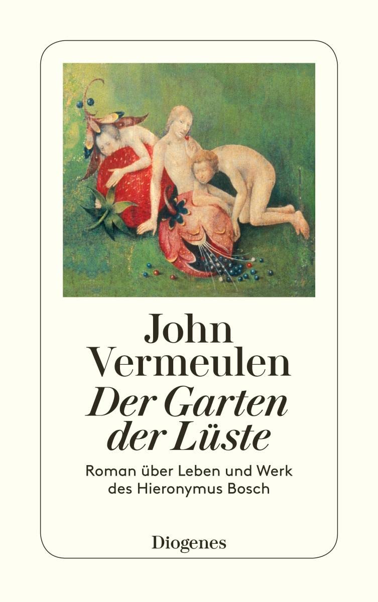 Der Garten der Lüste Historical Fiction