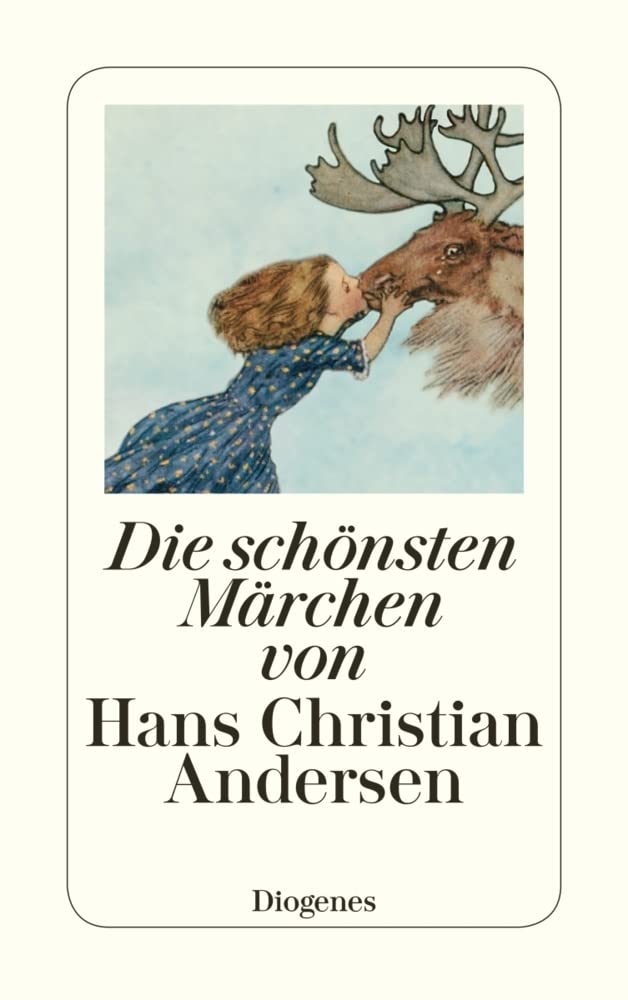 Die schönsten Märchen von Hans Christian Andersen: Ausgew. v. Daniel Keel u. Silvia Zanovello. Vorw. v. Egon Friedell. Nachw. v. Walter Muschg (detebe) Fairy Tales & Legends
