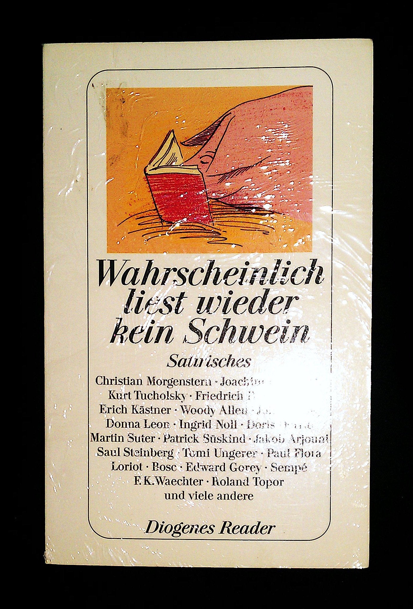 Wahrscheinlich liest wieder kein Schwein: Satirisches (detebe) Books