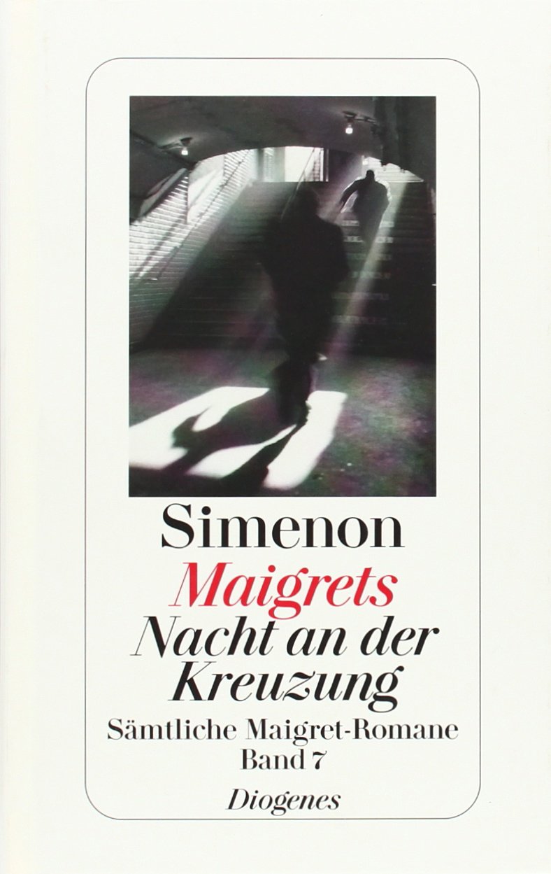 Maigrets Nacht an der Kreuzung: Sämtliche Maigret-Romane (detebe) Contemporary literature