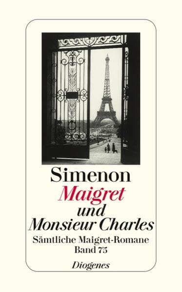 Maigret und Monsieur Charles: Sämtliche Maigret-Romane (detebe) Contemporary literature