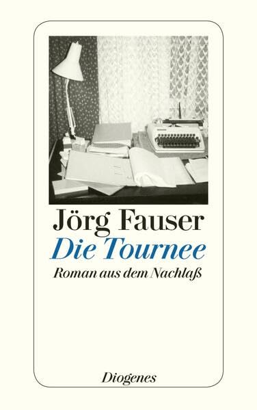 Die Tournee: Roman aus dem Nachlaß (detebe) Contemporary literature