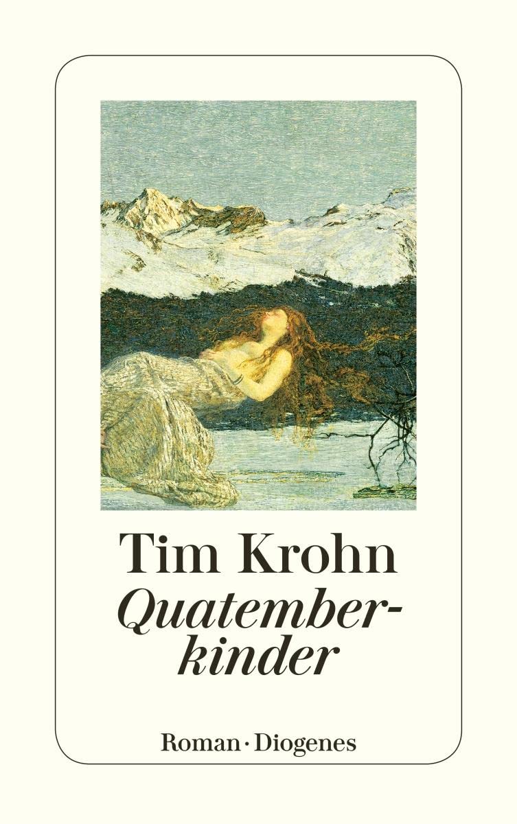 Quatemberkinder: und wie das Vreneli die Gletscher brünnen machte (detebe) Contemporary literature