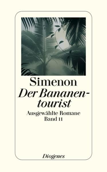 Der Bananentourist: Ausgewählte Romane (detebe) Contemporary literature