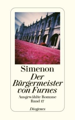 Der Bürgermeister von Furnes: Ausgewählte Romane (detebe) Contemporary literature