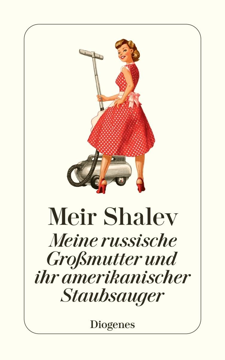 Meine russische Großmutter und ihr amerikanischer Staubsauger Contemporary literature
