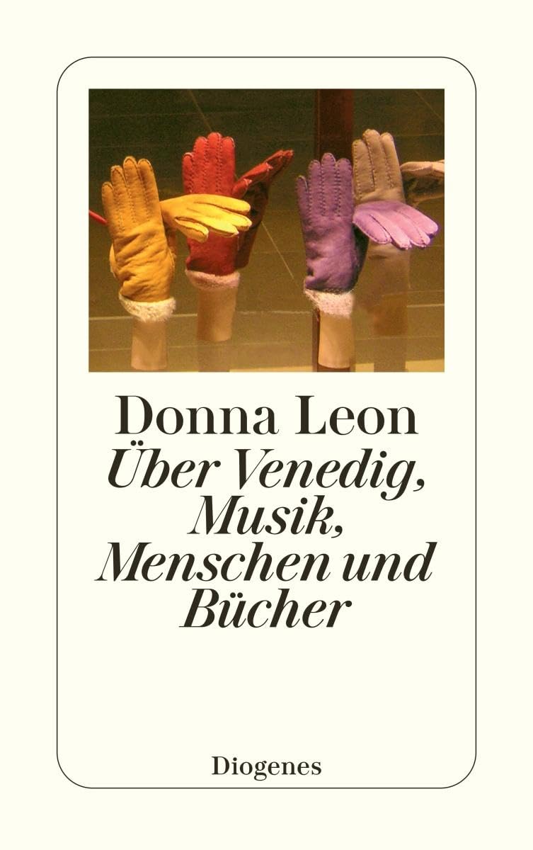 Über Venedig, Menschen, Musik und Bücher Essays & Short Stories