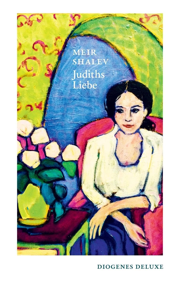 Judiths Liebe (diogenes deluxe) Contemporary literature