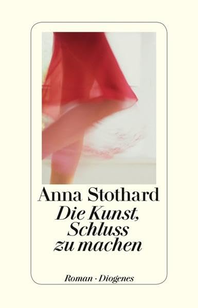 Die Kunst, Schluss zu machen: Roman (detebe) Contemporary literature