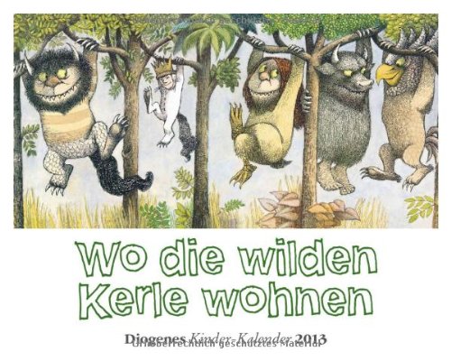 Wo die wilden Kerle Wohnen: Diogenes Kinder-Kalender Calendars